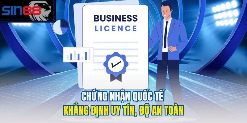 Chứng nhận quốc tế khẳng định uy tín, độ an toàn