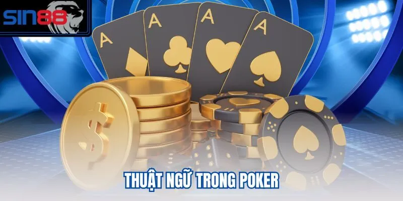 thuật ngữ trong Poker